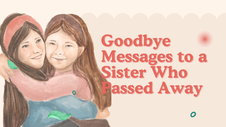 Goodbye Messages to a Sister Who Passed Away