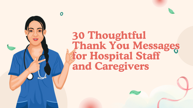30 Thoughtful Thank You Messages for Hospital Staff and Caregivers Thank You Message for Hospital Staff