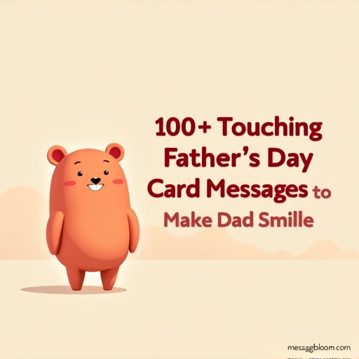 100+ Touching Father’s Day Card Messages to Make Dad Smile father's day card messages